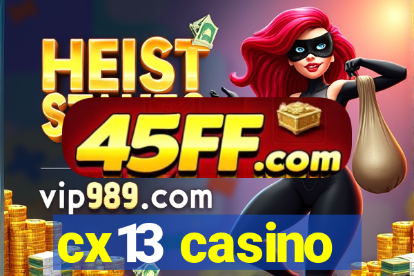 cx13 casino